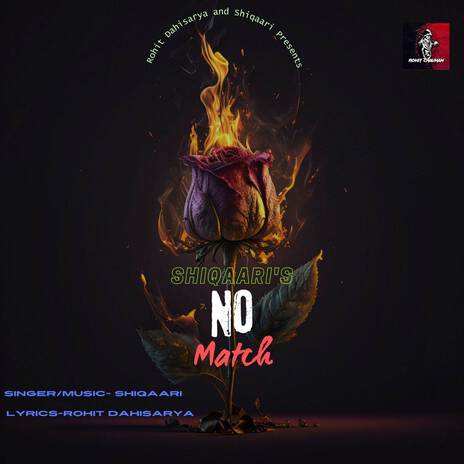 No Match ft. Rohit Dahisarya | Boomplay Music