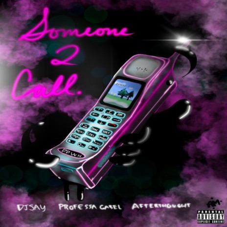 Someone To Call ft. Professa Gabel & Afterthought | Boomplay Music