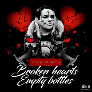 Broken Hearts & Empty Bottles