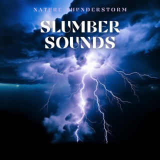 Slumber Sounds: Intense Thunderstorm