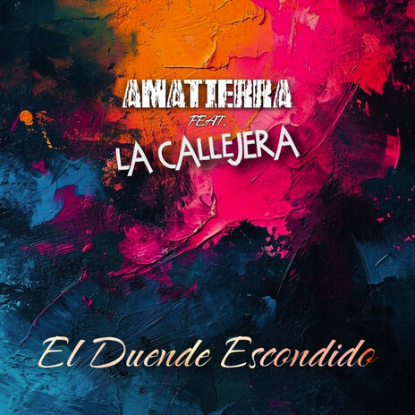 El Duende Escondido ft. La Callejera | Boomplay Music