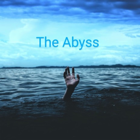 The Abyss | Boomplay Music