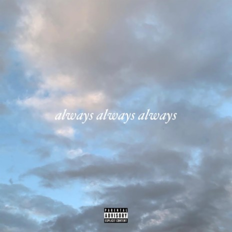Always Always Always | Boomplay Music