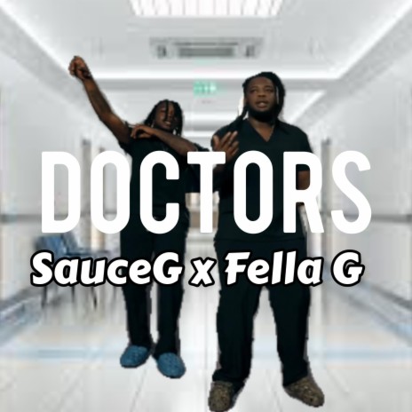 Doctors ft. Fella G | Boomplay Music