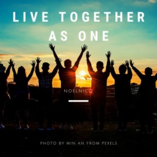 Live Together As One