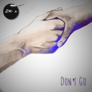 Don't Go (Extended Version)