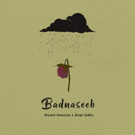 Badnaseeb ft. Gopi Sidhu | Boomplay Music