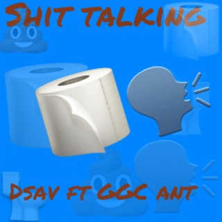 Shit talking