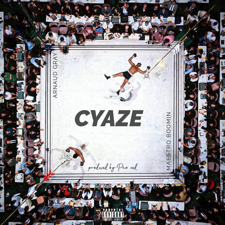 Cyaze ft. KidFromKigali | Boomplay Music