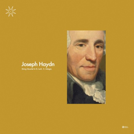 Haydn: String Quartet In D, Lark II. Adagio