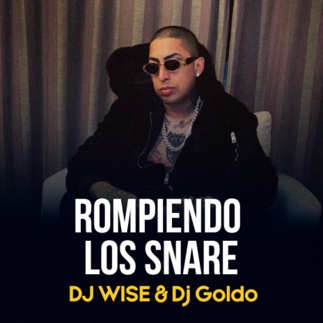 Rompiendo Los Snare ft. Dj Goldo & Dj Urban | Boomplay Music