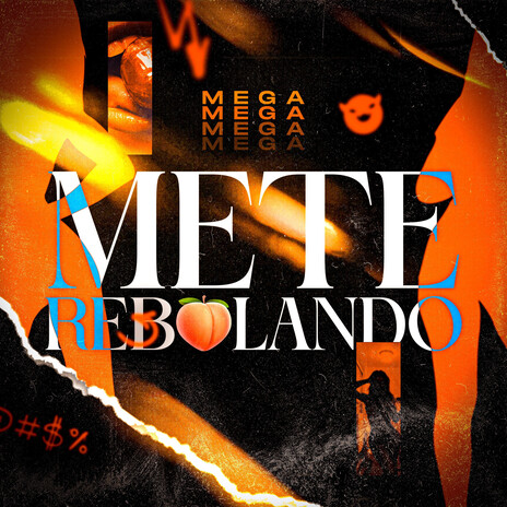 Mega Mete Rebolando ft. MC Dorival & Mc Anjim | Boomplay Music