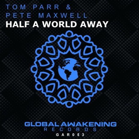 Half A World Away ft. Pete Maxwell