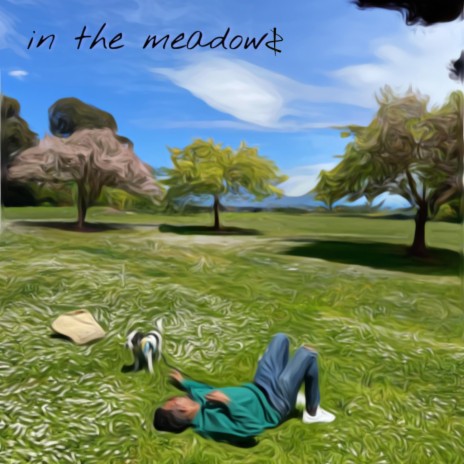 in the meadows | Boomplay Music