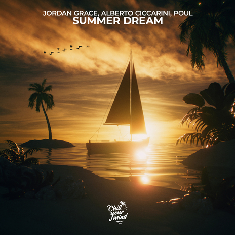 Summer Dream ft. Alberto Ciccarini & Poul | Boomplay Music