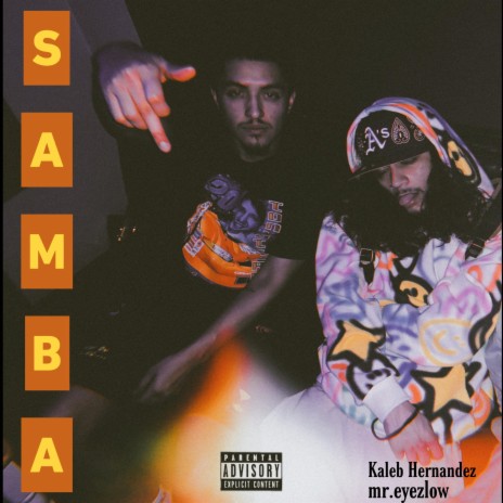 SAMBA ft. mr.eyezlow | Boomplay Music