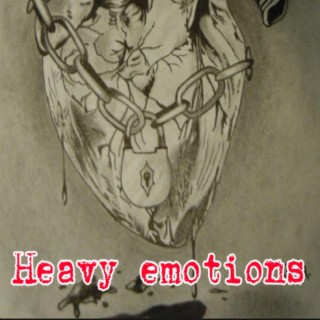 Heavy emotions