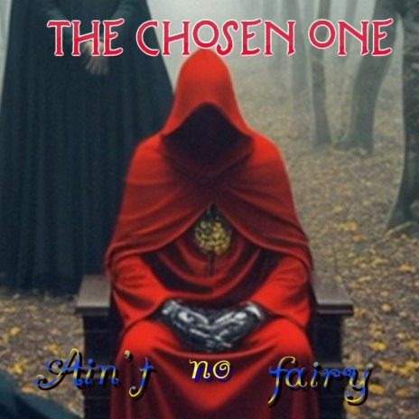 The chosen one | Boomplay Music