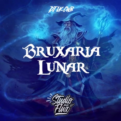 Bruxaria Lunar ft. StudioFlux Music | Boomplay Music