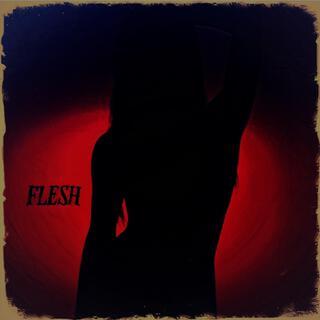 Flesh