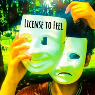 License to Feel