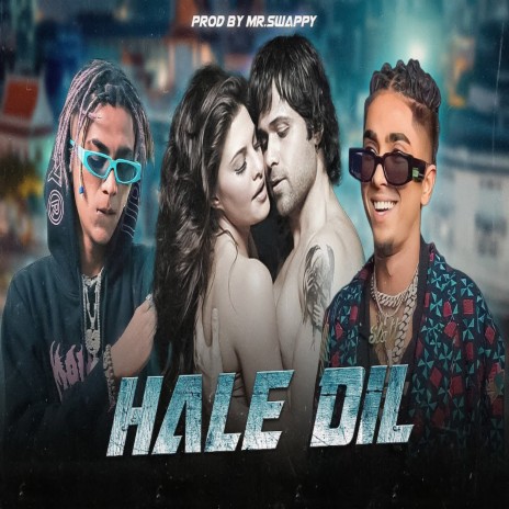 Hale Dil | Boomplay Music