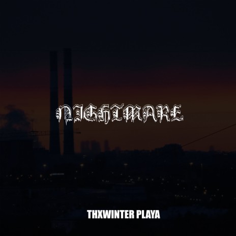 Nightmare | Boomplay Music