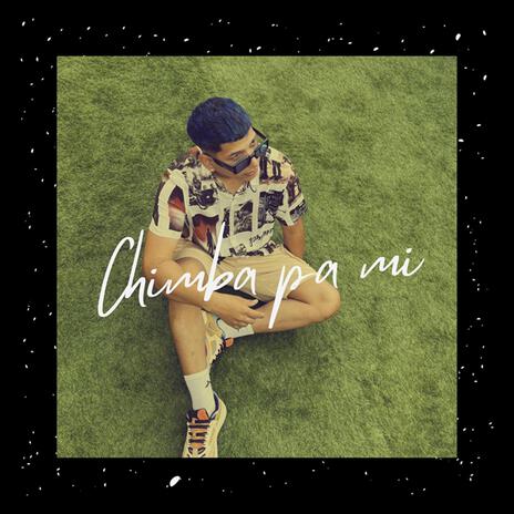 chimba pa mi | Boomplay Music