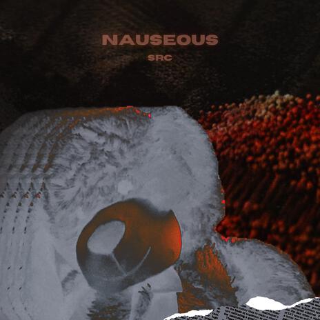 Nauseous | Boomplay Music