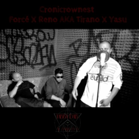 Cronicrownest Mic Online ft. Reno AKA Tirano & Yasu | Boomplay Music