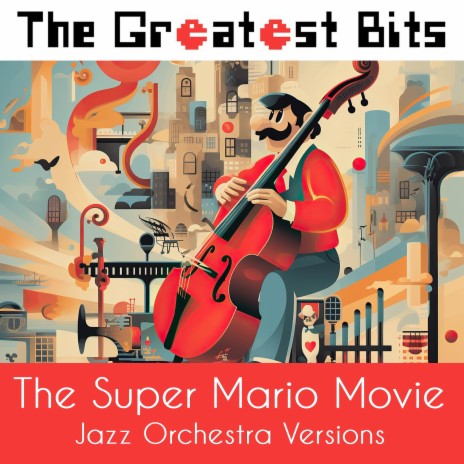 Level Complete (from The Super Mario Bros Movie) (Jazz Orchestra Remix) | Boomplay Music