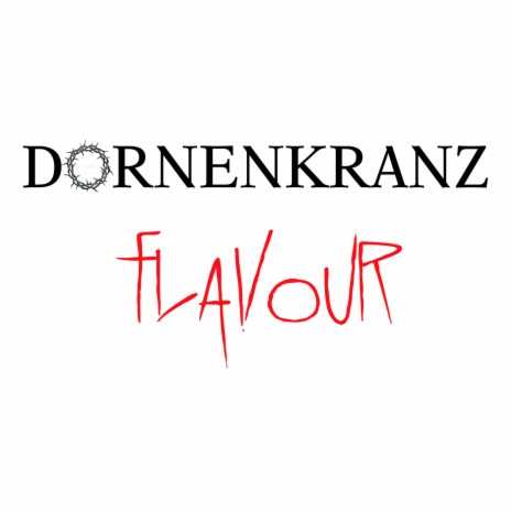 Dornenkranzflavour ft. MDAWG357 | Boomplay Music