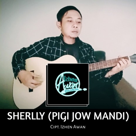 SHERLLY (PIGI JOW MANDI) | Boomplay Music