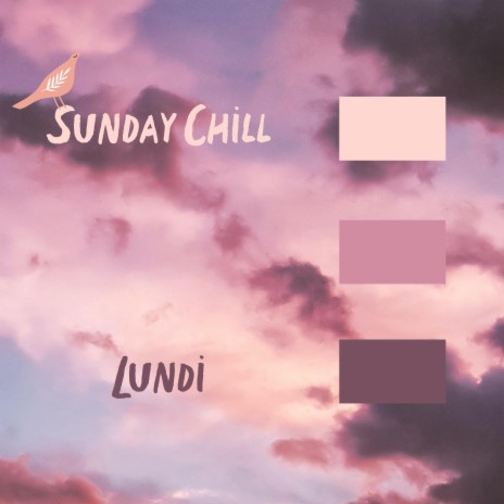 Sunday Chill | Boomplay Music