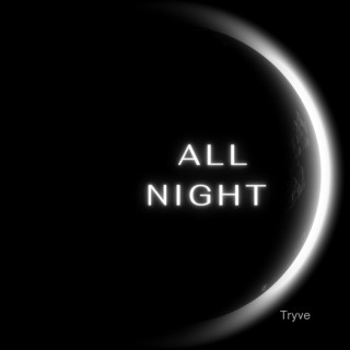 All Night lyrics | Boomplay Music