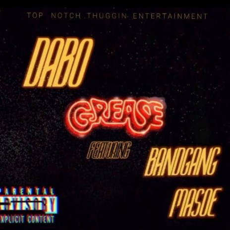Grease ft. Bandgang Masoe | Boomplay Music
