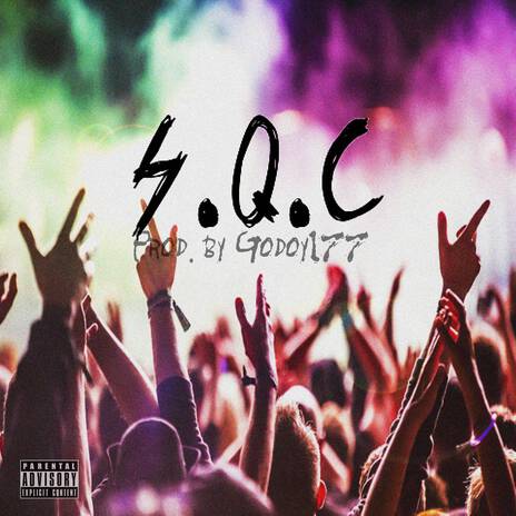 S.Q.C ft. Godoy177 & GohanMc