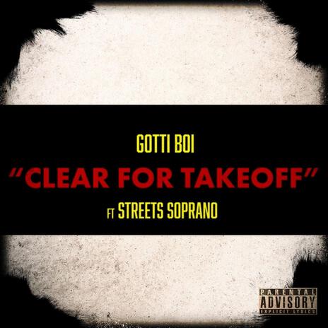 Clear For Takeoff ft. Streets Soprano