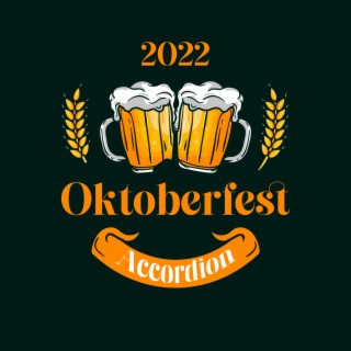 2022 Oktoberfest Accordion: Beer Festival in Germany, Oktoberfest Folk Songs