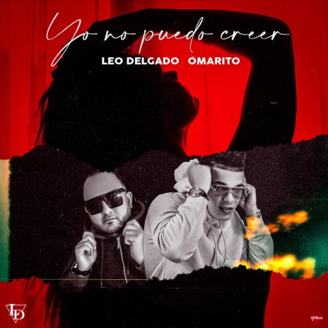Yo no puedo creer ft. Omarito | Boomplay Music