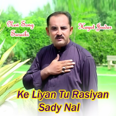 Ke Liyan Tu Rasiyan Sady Nal (Saraiki) | Boomplay Music