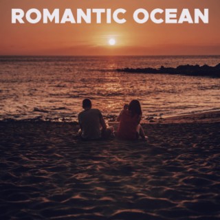 Romantic Ocean