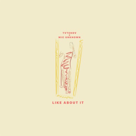 like about it ft. Mic Unknown | Boomplay Music