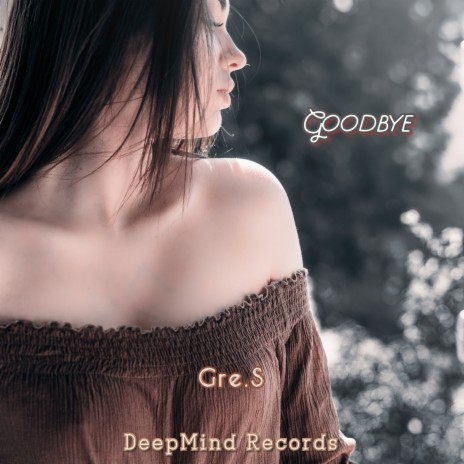 Goodbye (Original mix) | Boomplay Music