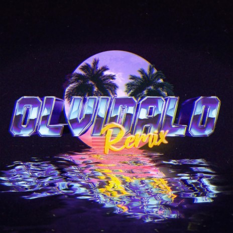 Olvídalo (Remix) | Boomplay Music