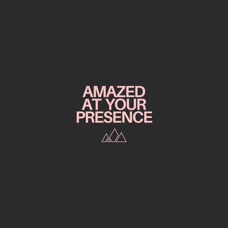 Amazed At Your Presence ft. Isaac Cates, Chris August & Dnikoyle | Boomplay Music