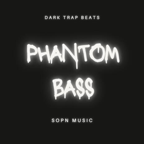 Phantom Bass | Boomplay Music