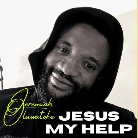 JESUS MY HELP | Boomplay Music