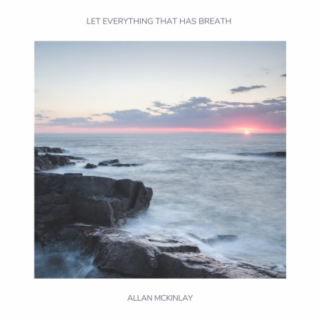 Let Everything That Has Breath | Boomplay Music