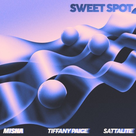 Sweet Spot ft. Tiffany Paige & Sattalite | Boomplay Music